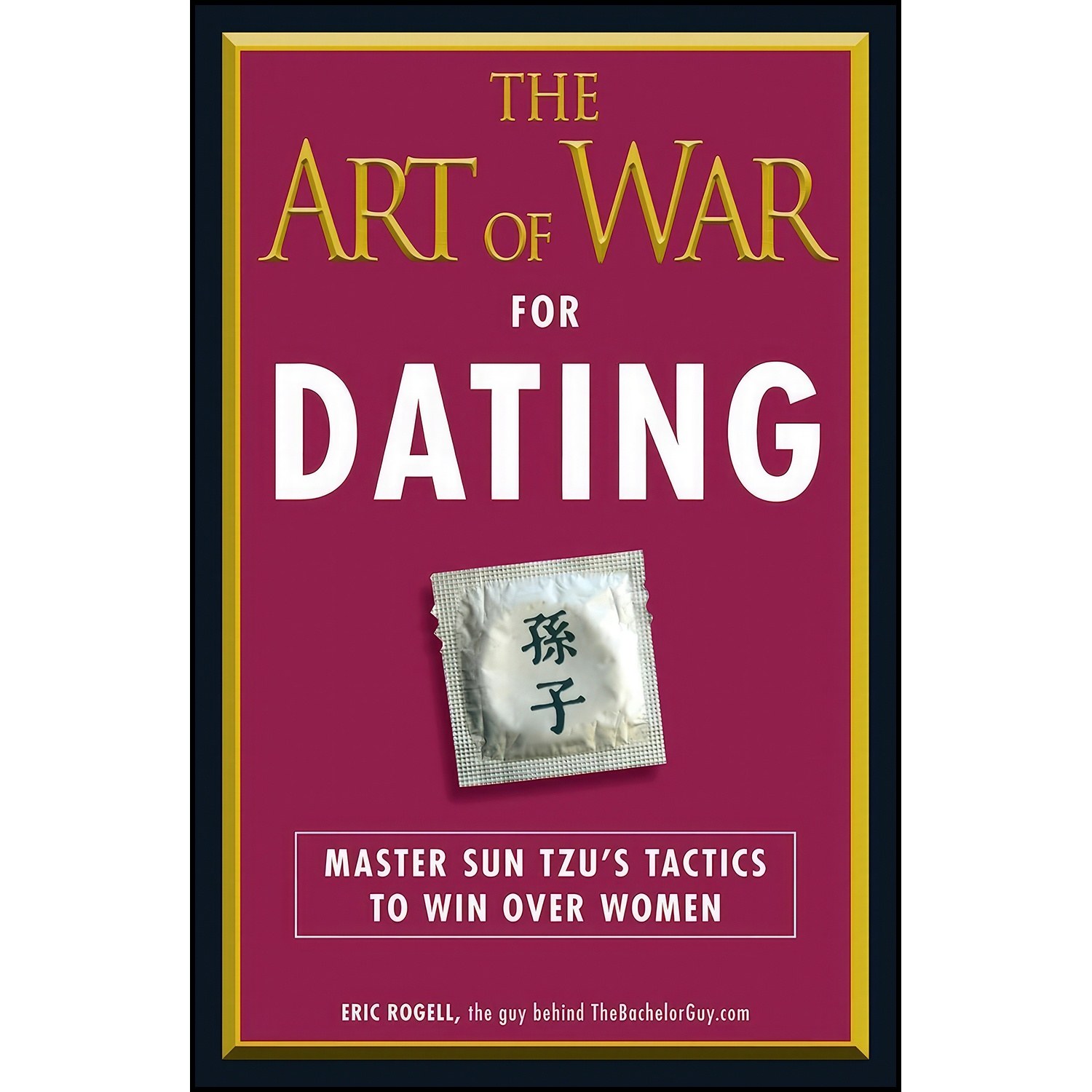 کتاب زبان اصلی The Art of War for Dating اثر Eric Rogell
