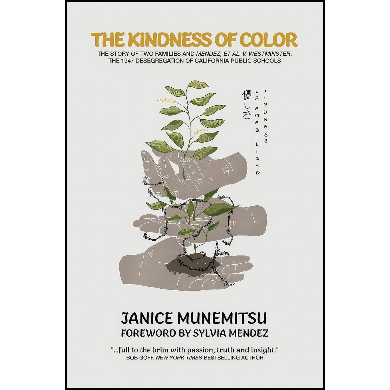 کتاب زبان اصلی The Kindness of Color اثر Janice Munemitsu and Sylvia Mendez