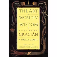 کتاب زبان اصلی The Art of Worldly Wisdom انتشارات Doubleday