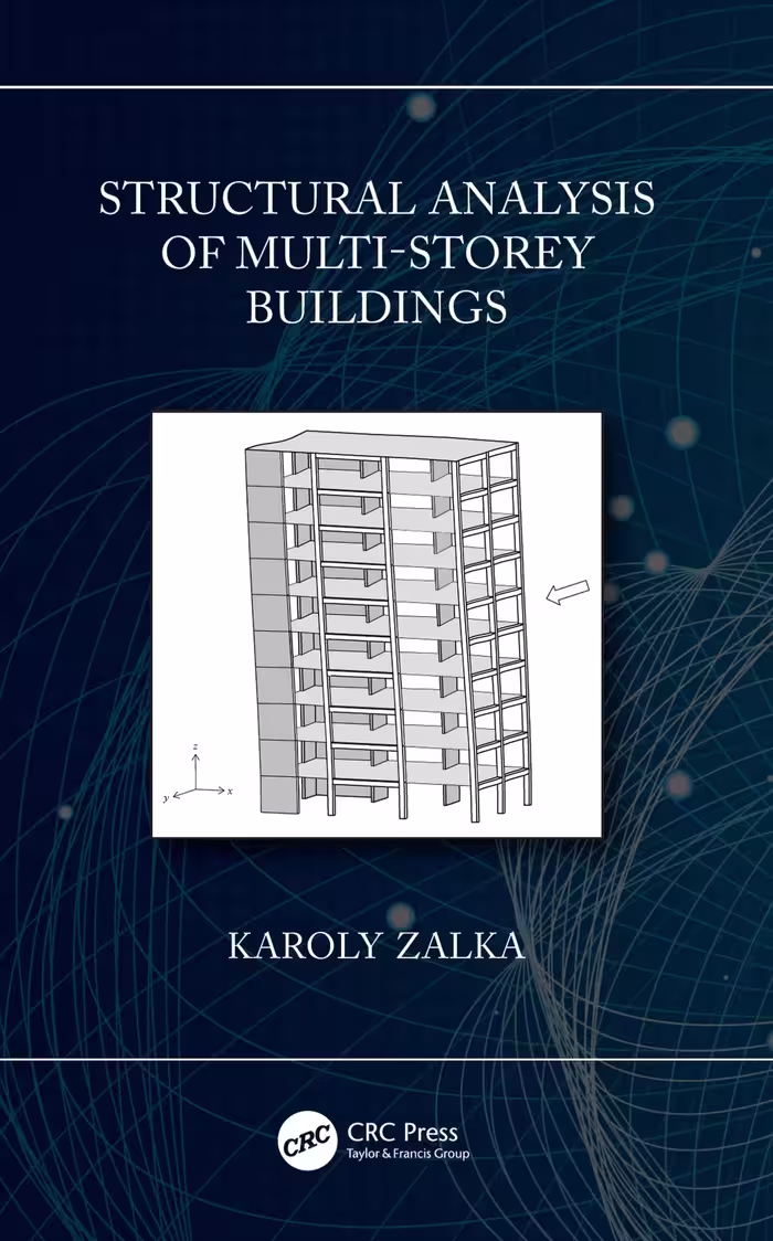 󾕇 دانلود کتاب Structural Analysis Of Multi-Storey Buildings, 2nd ed, 2020 - دانلود کتاب های دانشگاهی