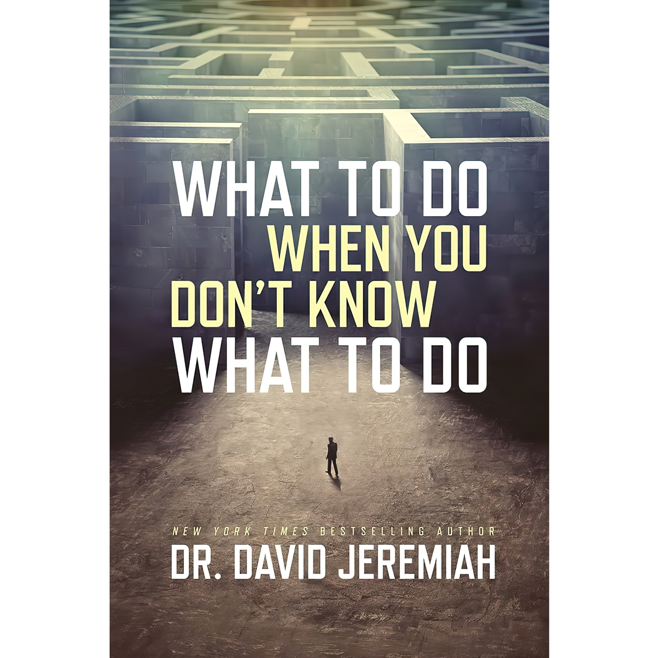 کتاب زبان اصلی What to Do When You Dont Know What to Do اثر David Jeremiah