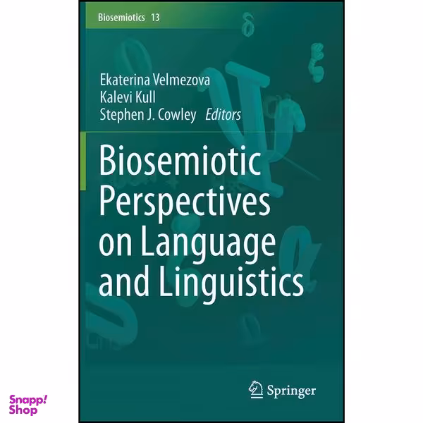 کتاب Biosemiotic Perspectives on Language and Linguistics  اثر جمعي از نويسندگان انتشارات Springer