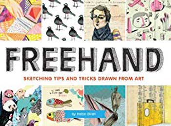 󾕇 دانلود کتاب Freehand - Sketching Tips And Tricks Drawn From Art, 2013 - دانلود کتاب های دانشگاهی
