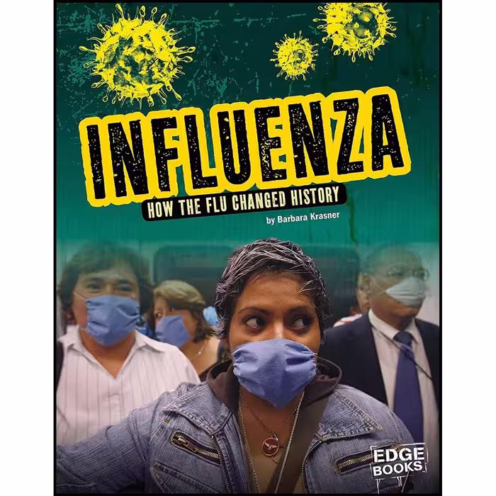 کتاب زبان اصلی Influenza اثر Barbara Krasner انتشارات Capstone Press