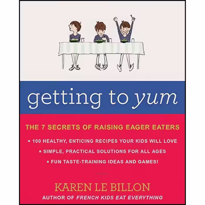 کتاب زبان اصلی Getting To Yum اثر Karen Le Billon