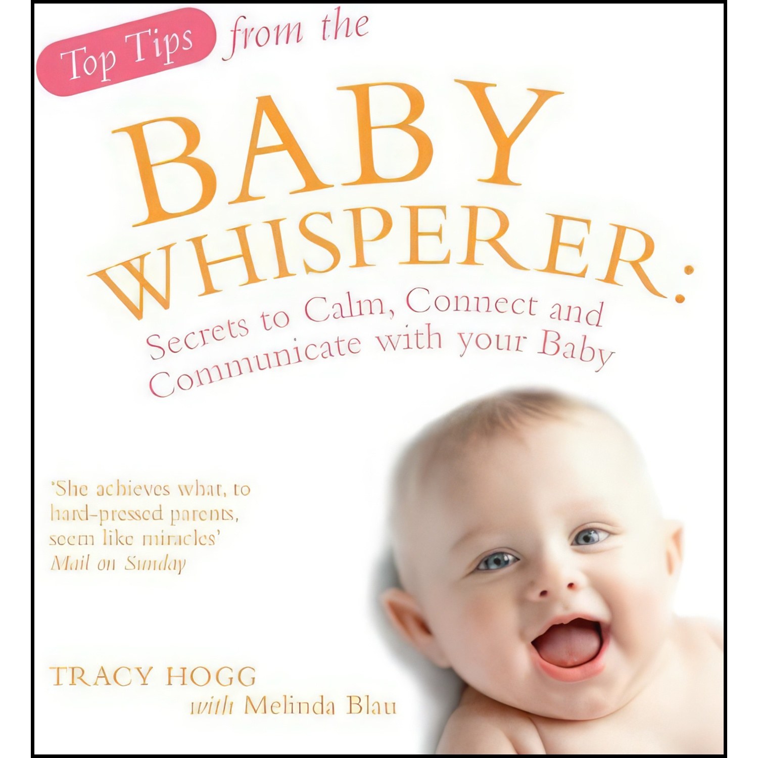 کتاب زبان اصلی TOP TIPS FROM THE BABY WHISPERER اثر Tracy Hogg and Melinda Blau