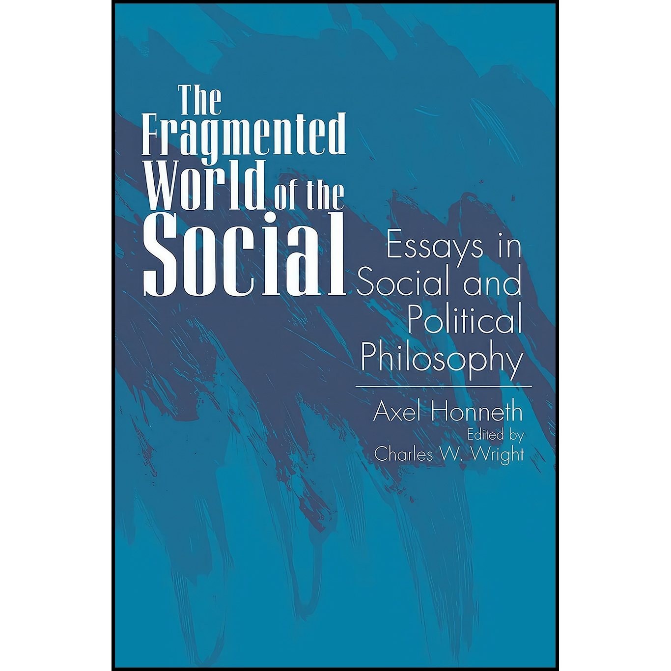 کتاب زبان اصلی The Fragmented World of the Social