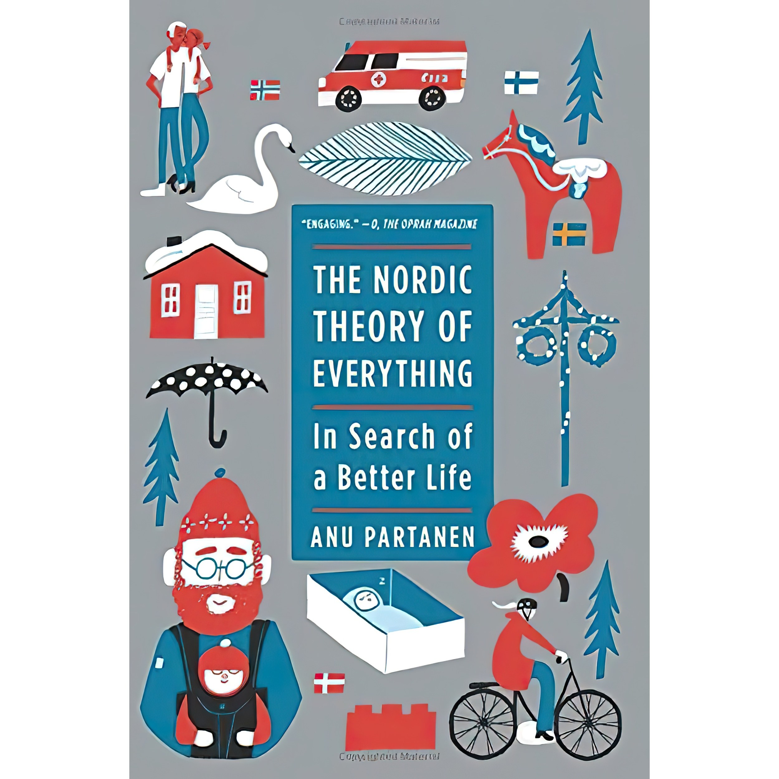 کتاب The Nordic Theory of Everything اثر Anu Partanen انتشارات Harper