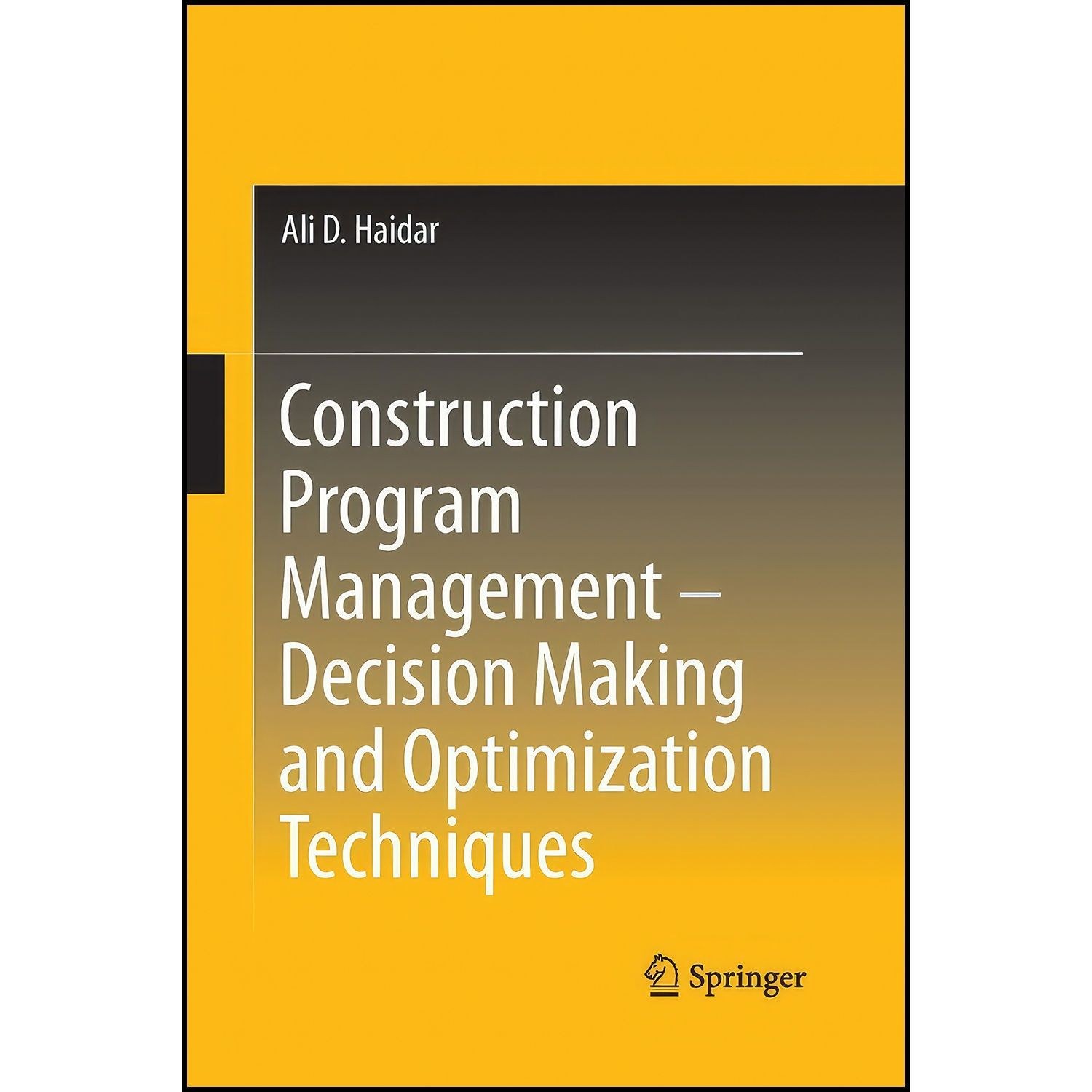 کتاب زبان اصلی Construction Program Management Decision Making and Optimization