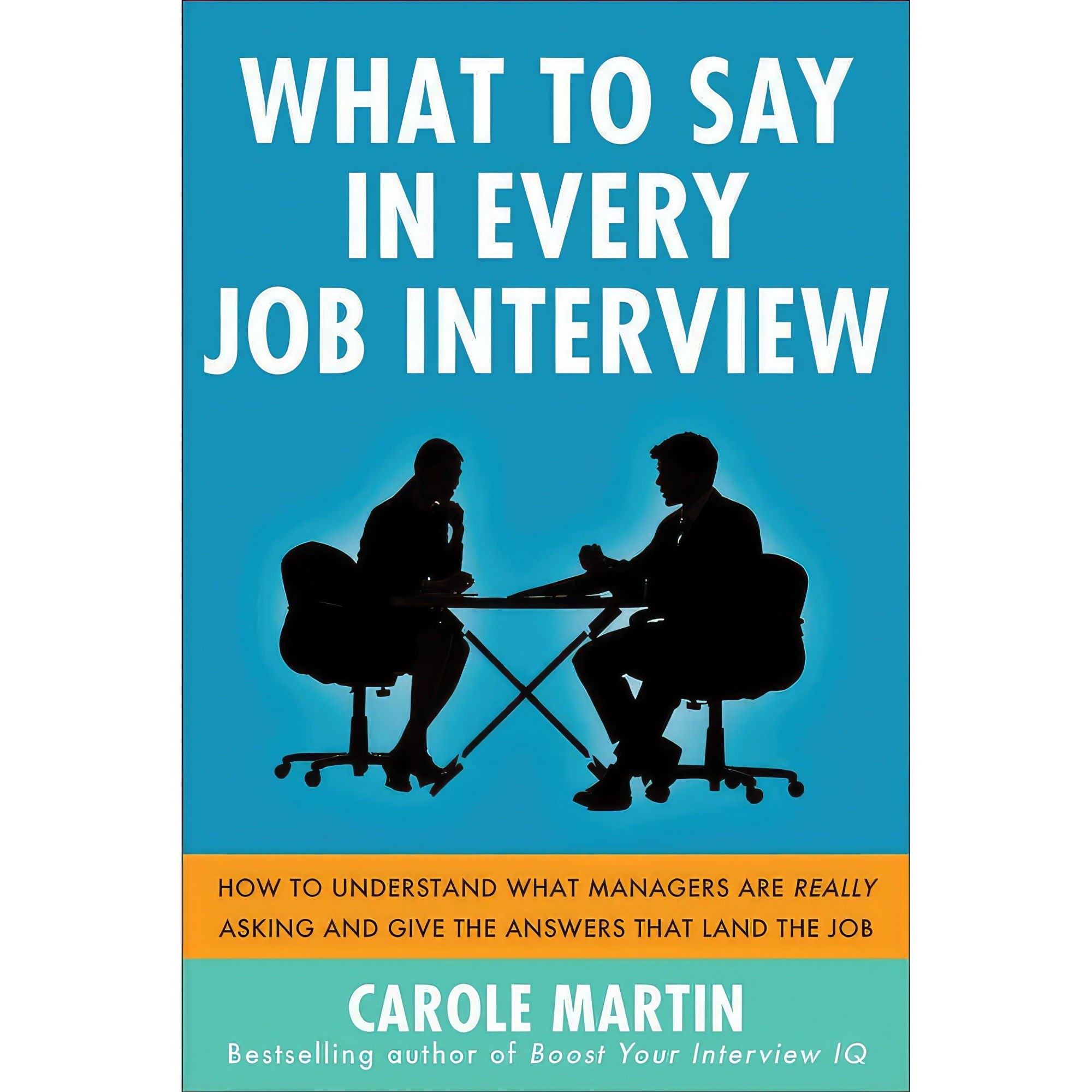 کتاب زبان اصلی What to Say in Every Job Interview اثر Carole Martin