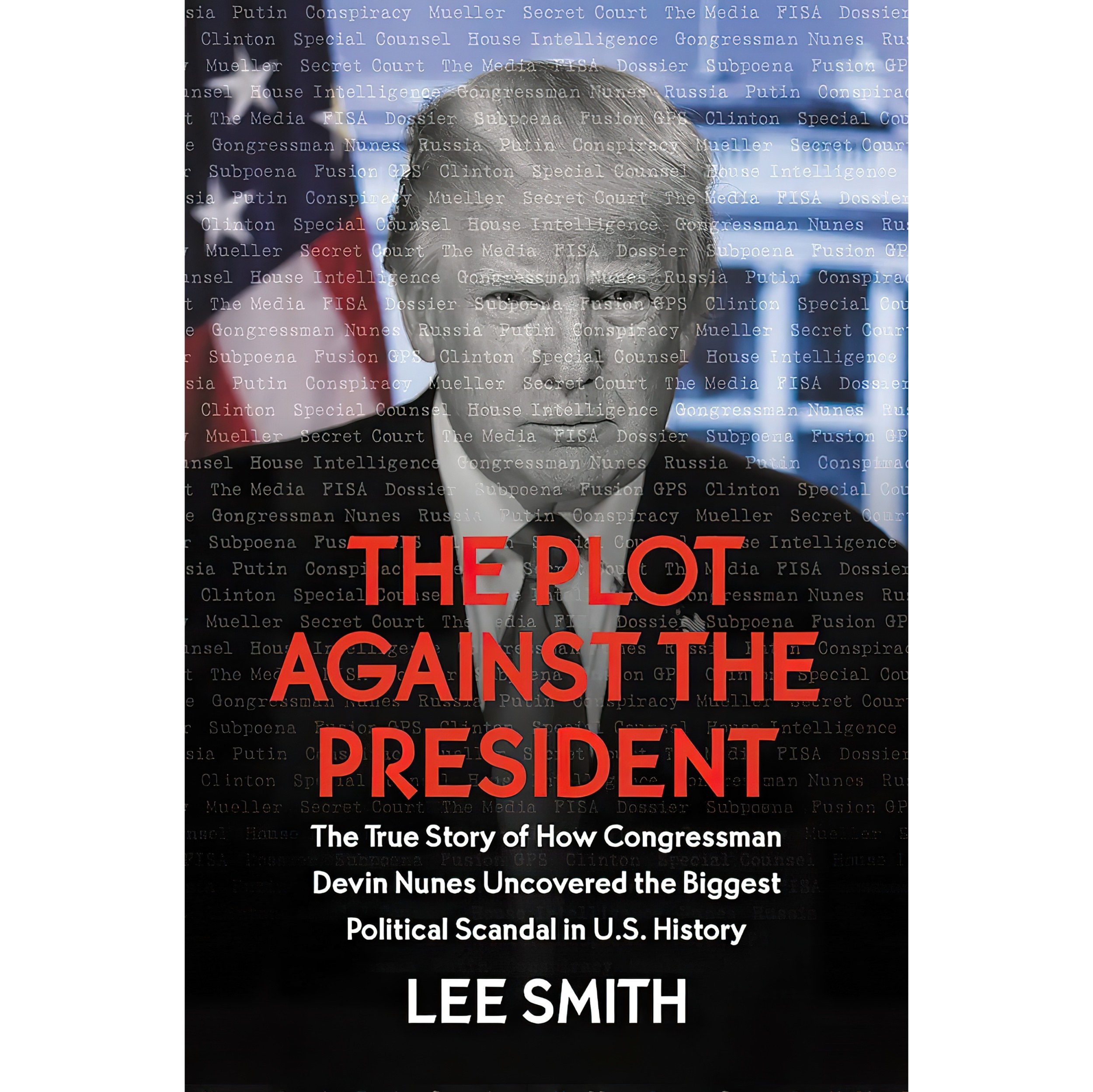 کتاب زبان اصلی The Plot Against the President اثر Lee Smith