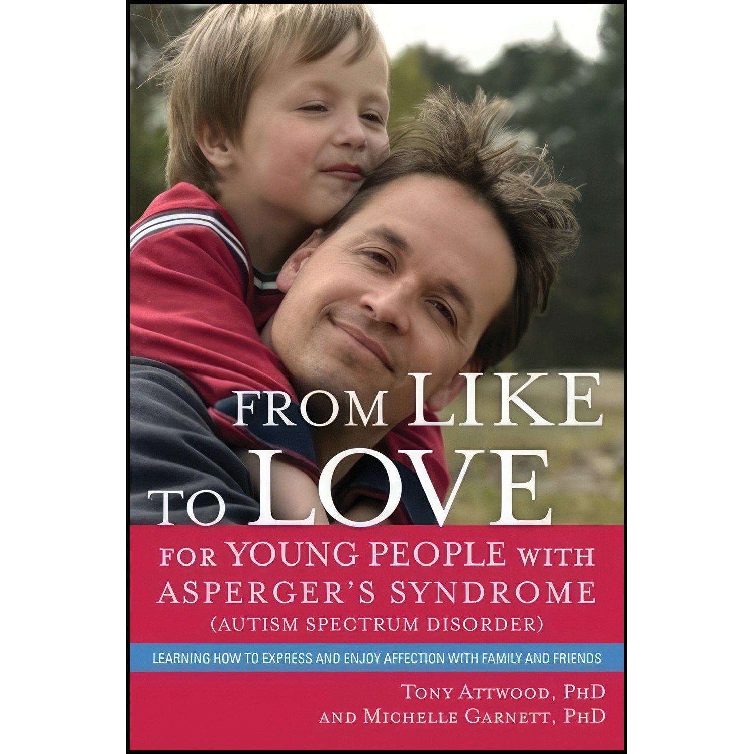 کتاب زبان اصلی From Like to Love for Young People With Aspergers Syndrome