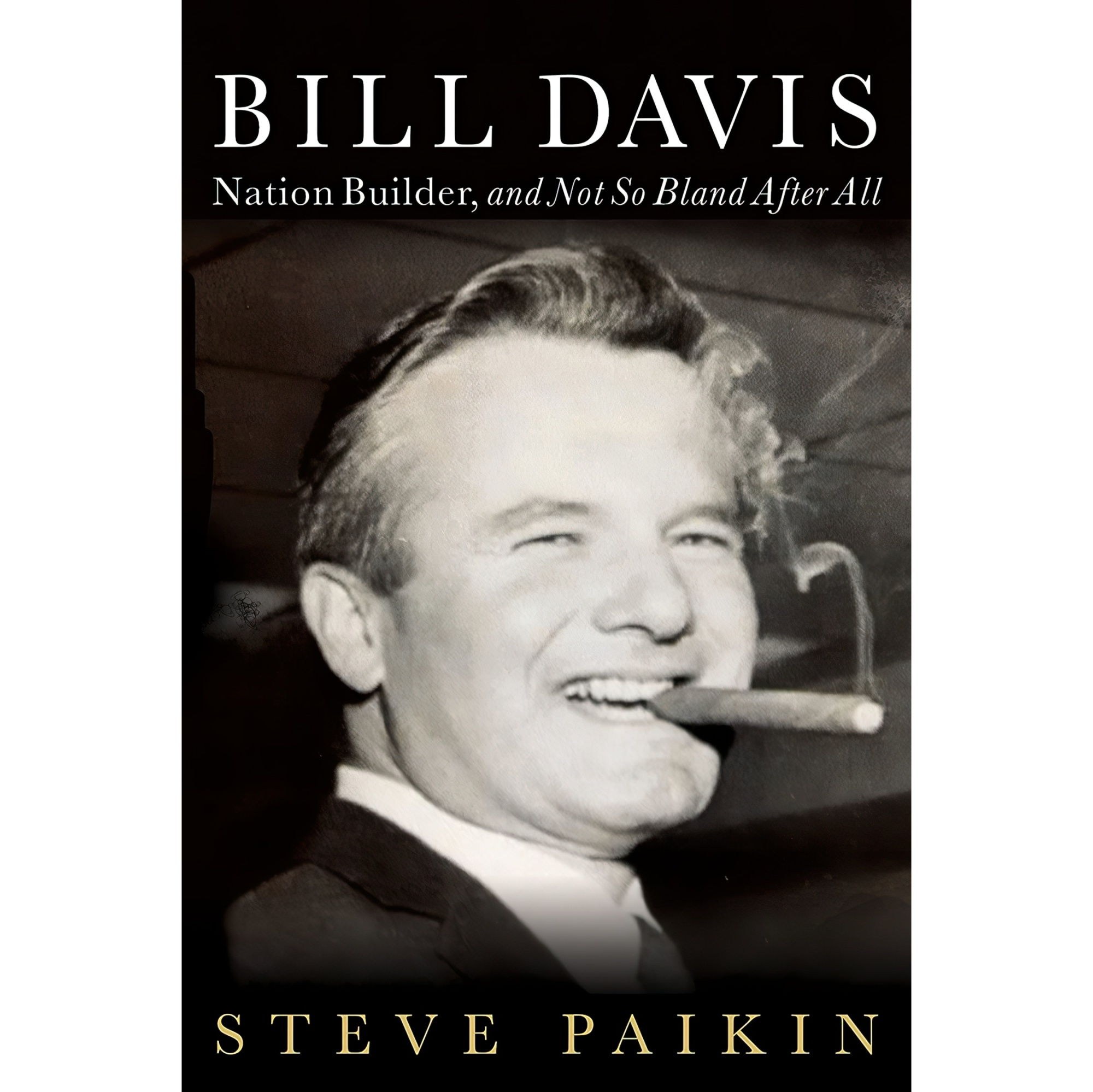 کتاب زبان اصلی Bill Davis اثر Steve Paikin انتشارات A J Patrick Boyer Book
