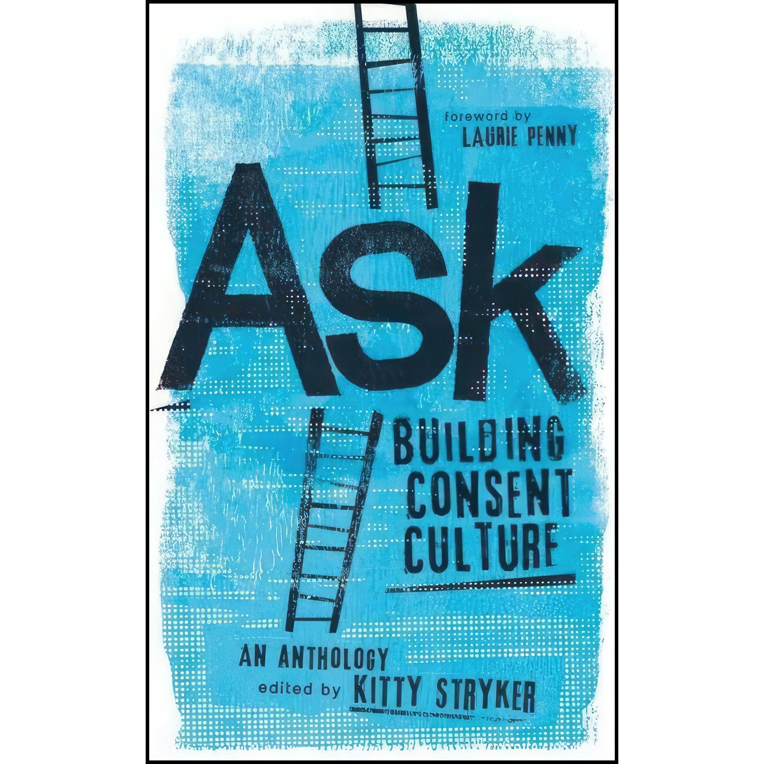 کتاب زبان اصلی Ask اثر Kitty Stryker and Carol Queen and Laurie Penny