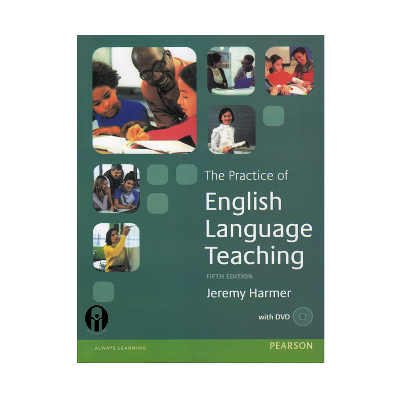 کتاب The Practice of English Language Teaching اثر Jeremy Harmer انتشارات الوندپویان