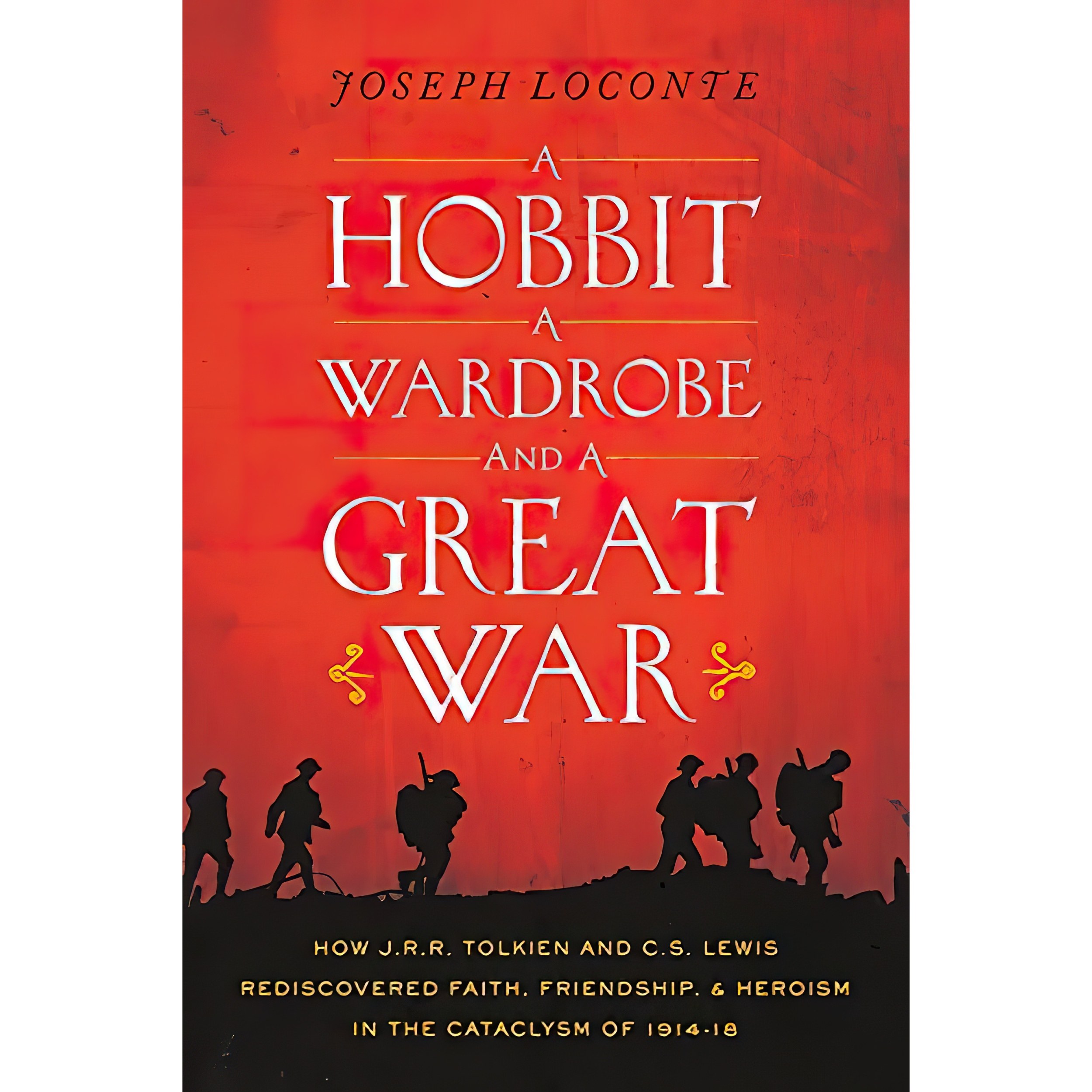 کتاب زبان اصلی A Hobbit a Wardrobe and a Great War اثر Joseph Loconte
