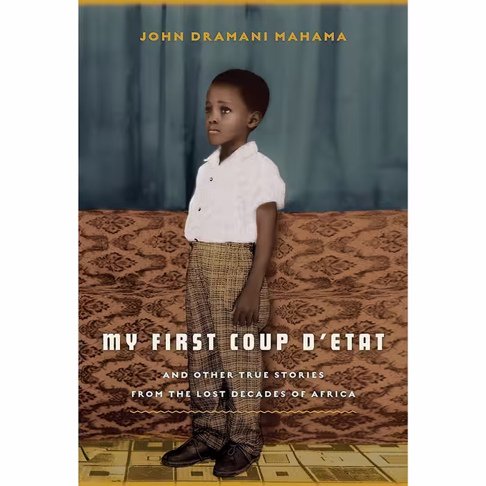 کتاب زبان اصلی My First Coup dEtat اثر John Dramani Mahama