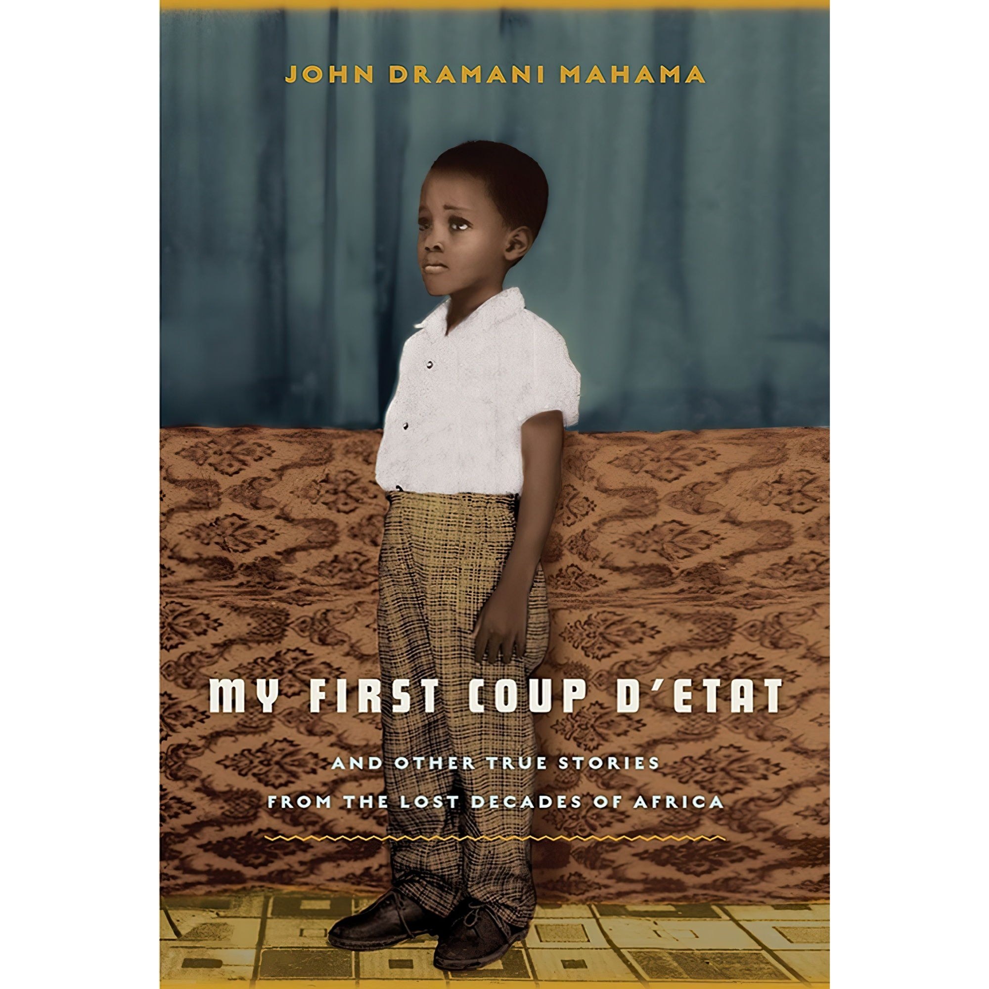 کتاب زبان اصلی My First Coup dEtat اثر John Dramani Mahama