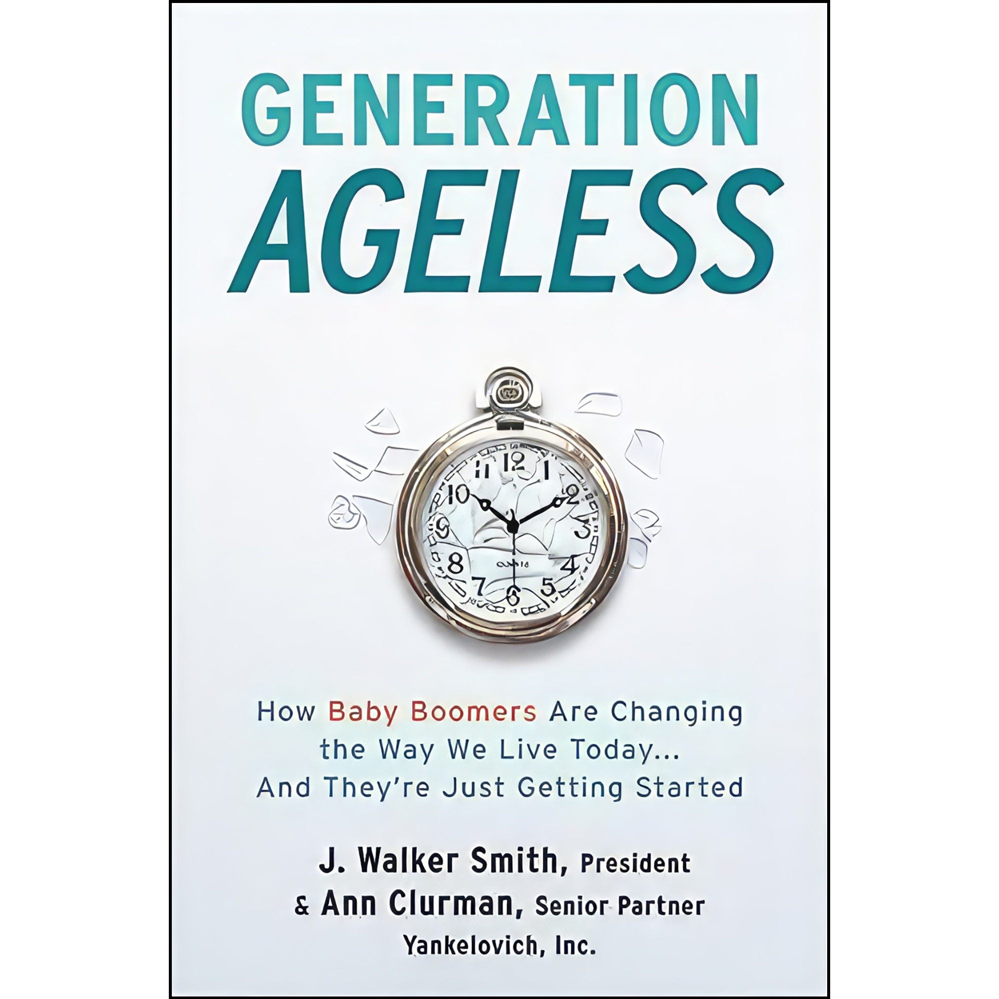 کتاب زبان اصلی Generation ageless اثر J Walker Smith and ann S Clurman