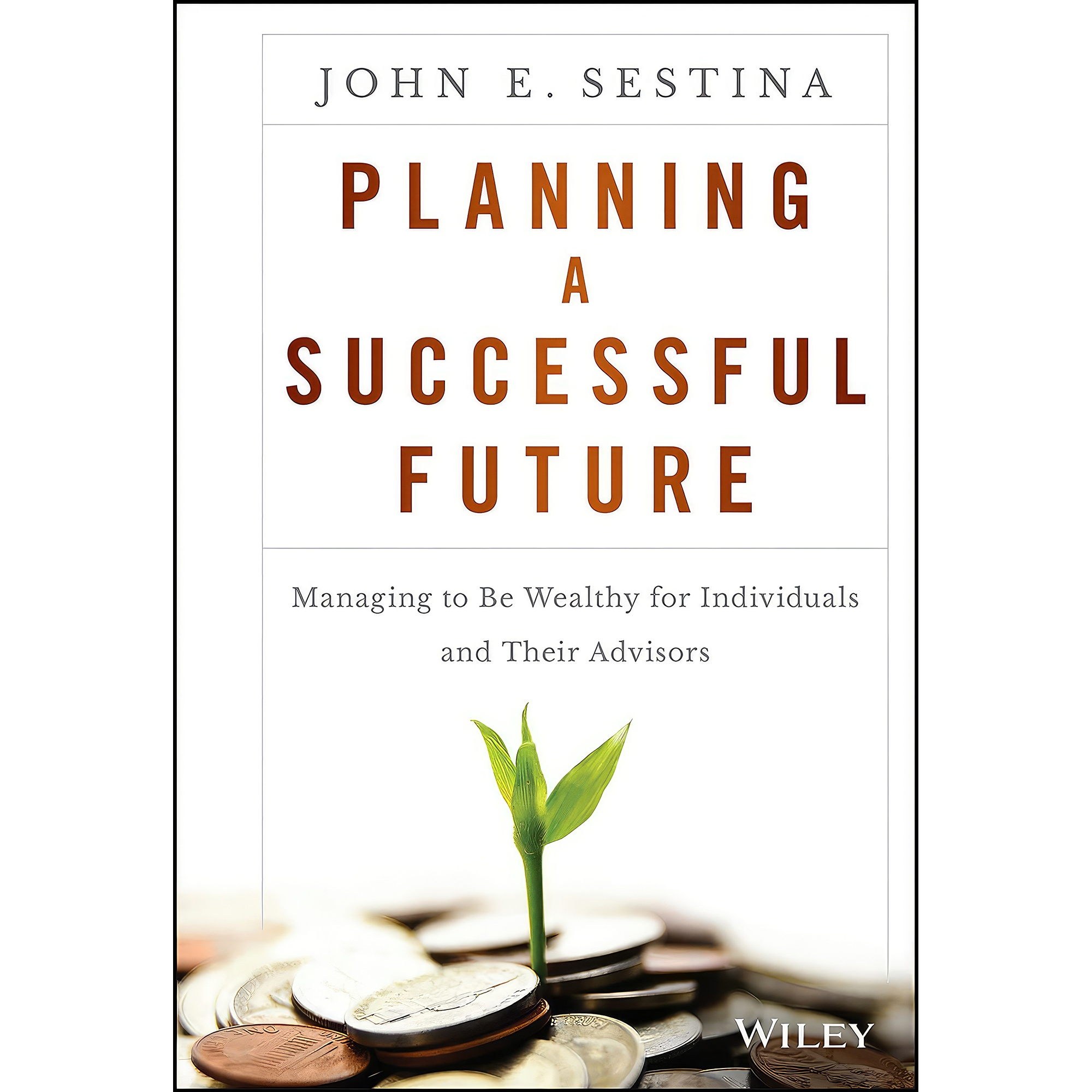 کتاب زبان اصلی Planning a Successful Future اثر John E Sestina انتشارات Wiley