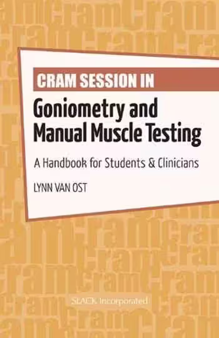[PDF] دانلود کتاب Cram Session In Goniometry And Manual Muscle Testing - A Handbook For Students And Clinicians, 2013