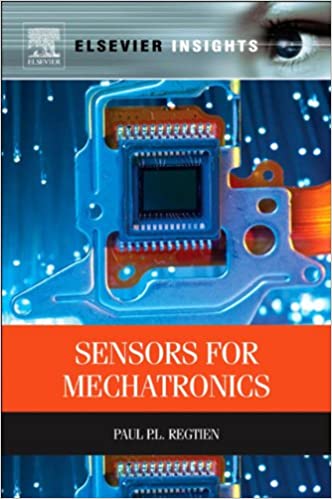  دانلود کتاب Sensors For Mechatronics (Elsevier Insights), 2012 - دانلود کتاب های دانشگاهی