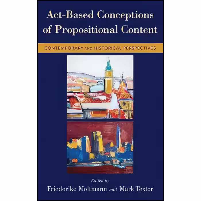 کتاب زبان اصلی ActBased Conceptions of Propositional Content