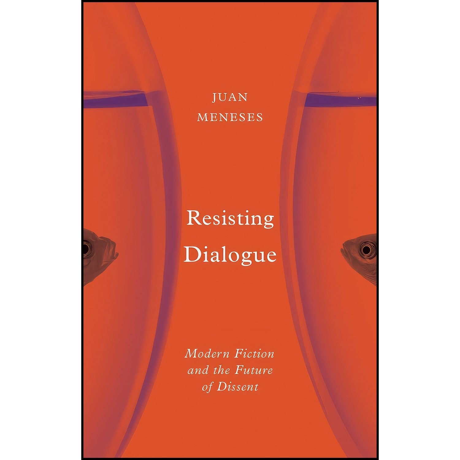 کتاب زبان اصلی Resisting Dialogue اثر Juan Meneses