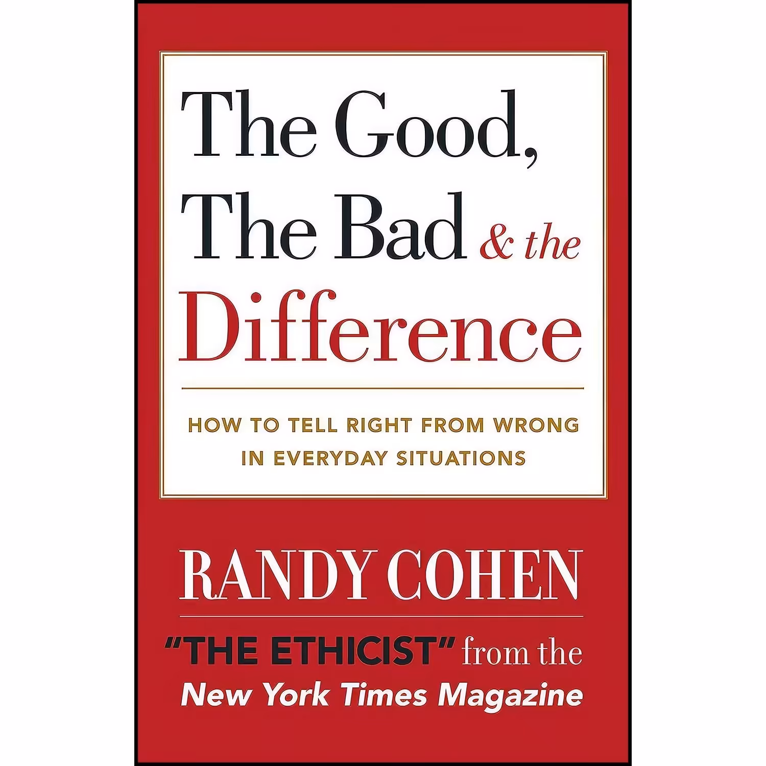 کتاب زبان اصلی The Good the Bad  the Difference اثر Randy Cohen انتشارات Harmony