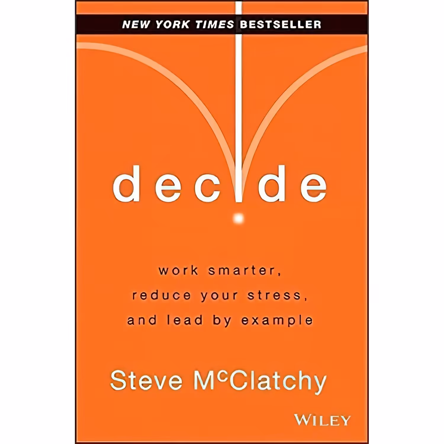 کتاب زبان اصلی Decide اثر Steve McClatchy انتشارات Wiley