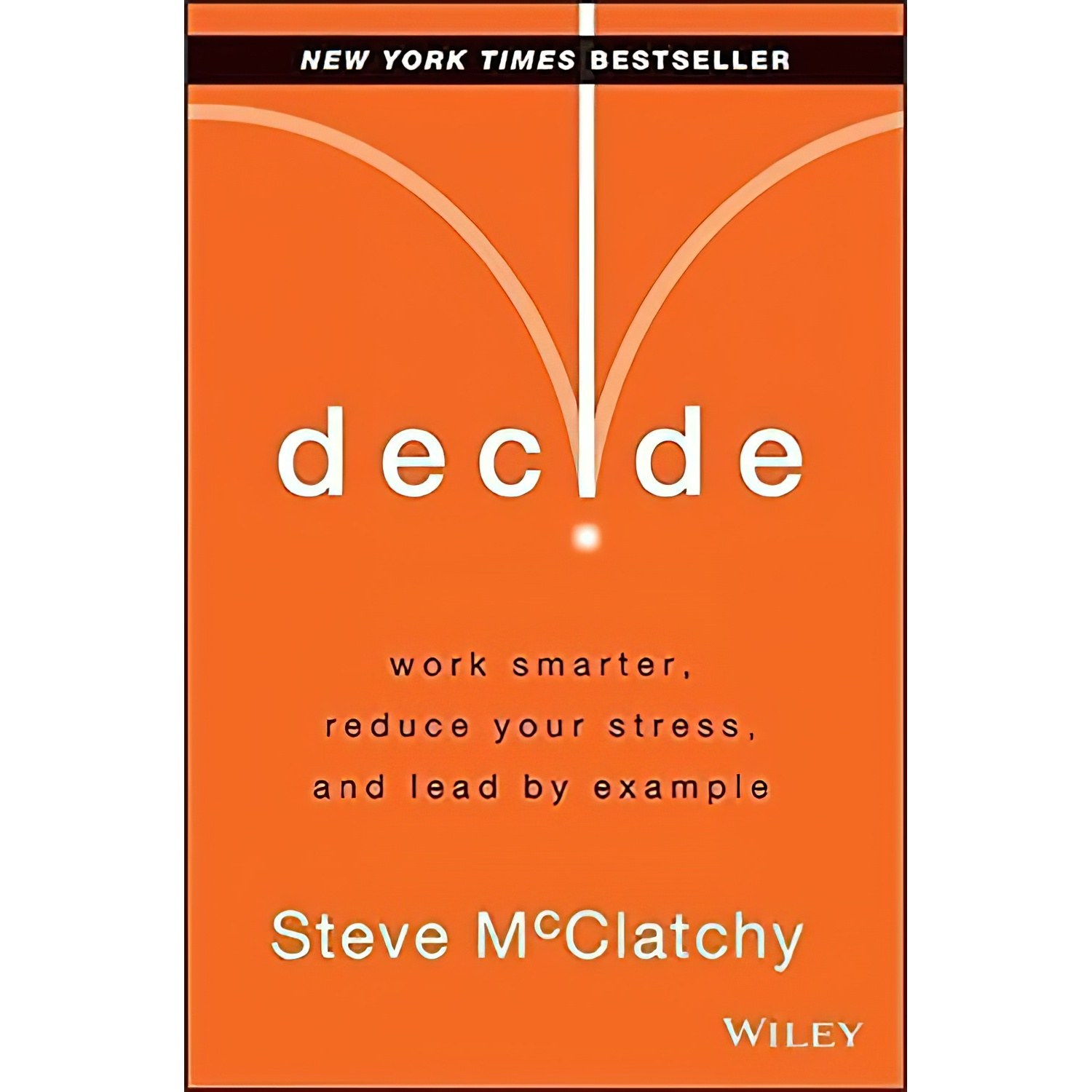 کتاب زبان اصلی Decide اثر Steve McClatchy انتشارات Wiley