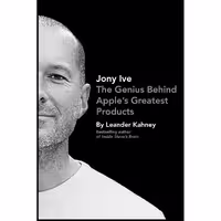 کتاب زبان اصلی Jony Ive اثر Leander Kahney انتشارات Portfolio