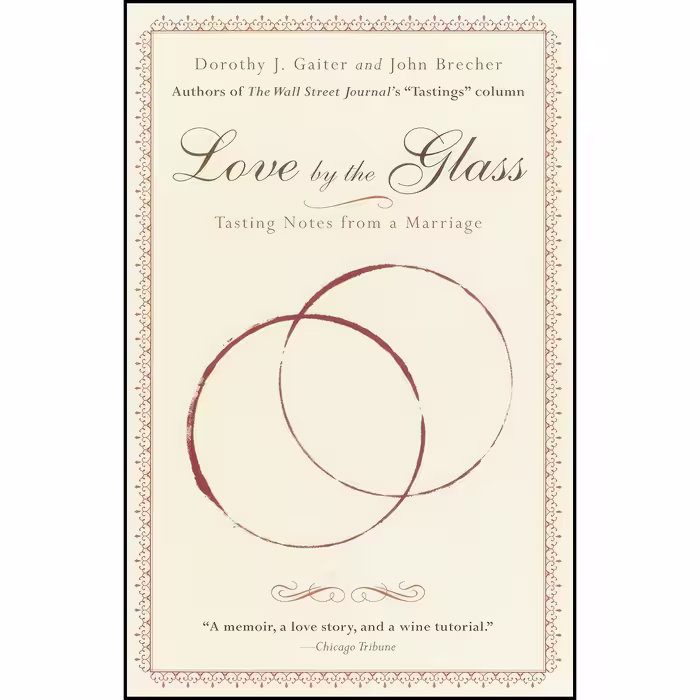 کتاب زبان اصلی Love by the Glass اثر Dorothy J Gaiter and John Brecher