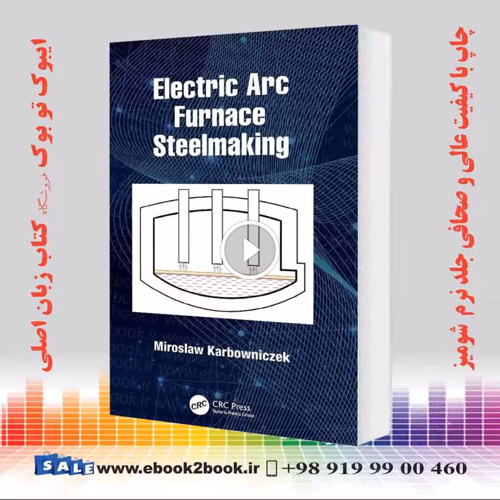 Electric Arc Furnace Steelmaking