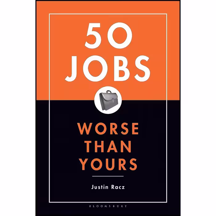 کتاب زبان اصلی  Jobs Worse Than Yours اثر Justin Racz