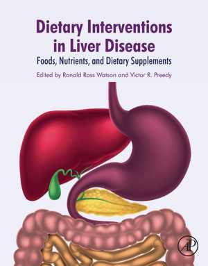 [PDF] دانلود کتاب Dietary Interventions In Liver Disease - Foods, Nutrients, And Dietary Supplements, 2019
