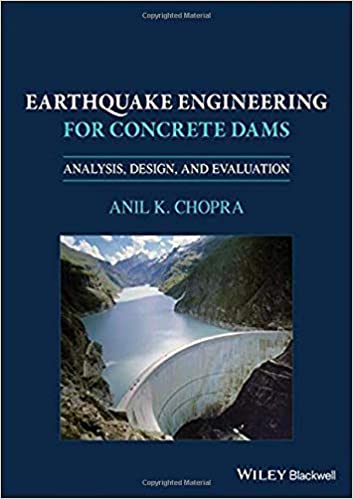  دانلود کتاب Earthquake Engineering For Concrete Dams - Analysis, Design, And Evaluation, 2020 - دانلود کتاب های دانشگاهی