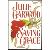 کتاب زبان اصلی Saving Grace اثر Julie Garwood انتشارات Atria