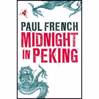 کتاب زبان اصلی Midnight in Peking اثر Paul French انتشارات Penguin