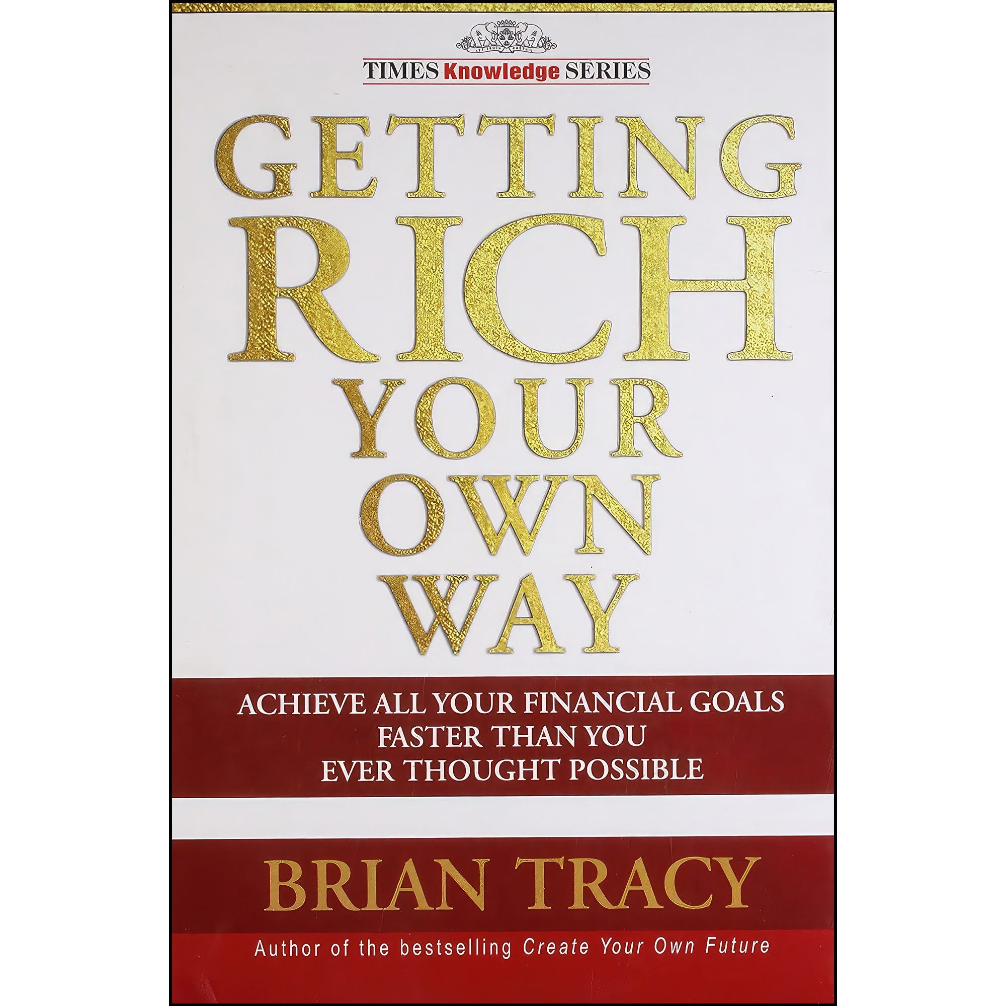 کتاب زبان اصلی Getting Rich Your Own Way اثر Brian Tracy