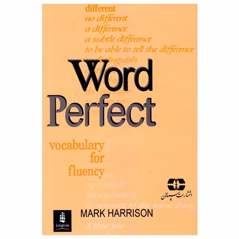 کتاب Word Perfect Vocabulary For Fluency اثر Mark Harrison انتشارات سپاهان