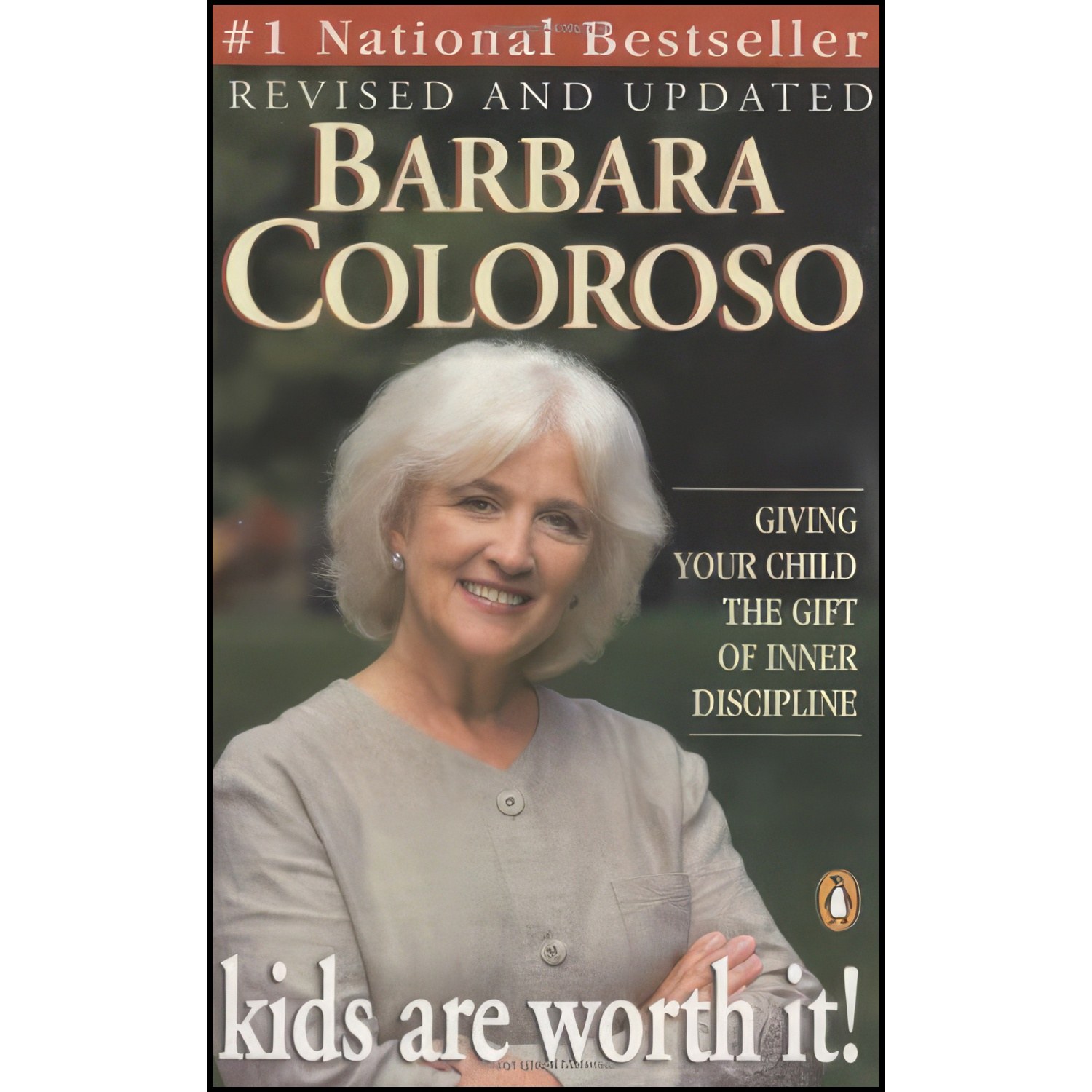 کتاب زبان اصلی Kids Are Worth It اثر Barbara Coloroso