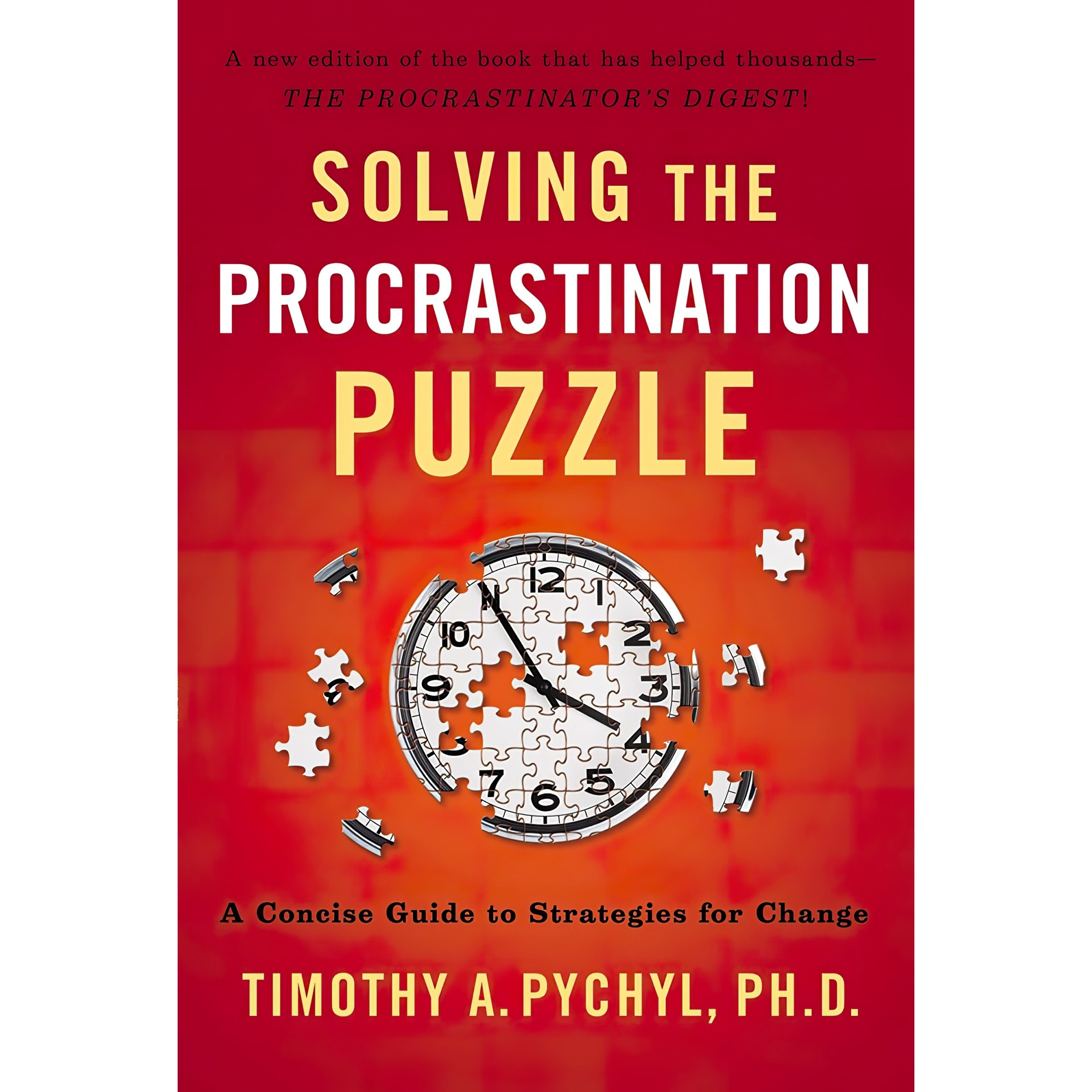 کتاب زبان اصلی Solving the Procrastination Puzzle اثر Timothy A Pychyl