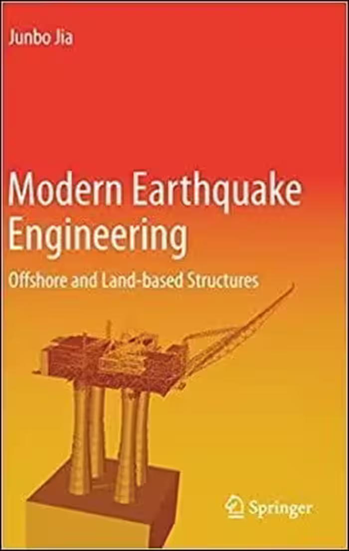 󾕇 Jia J., Modern Earthquake Engineering - Offshore and Land-based Structures, 2017 - دانلود کتاب های دانشگاهی