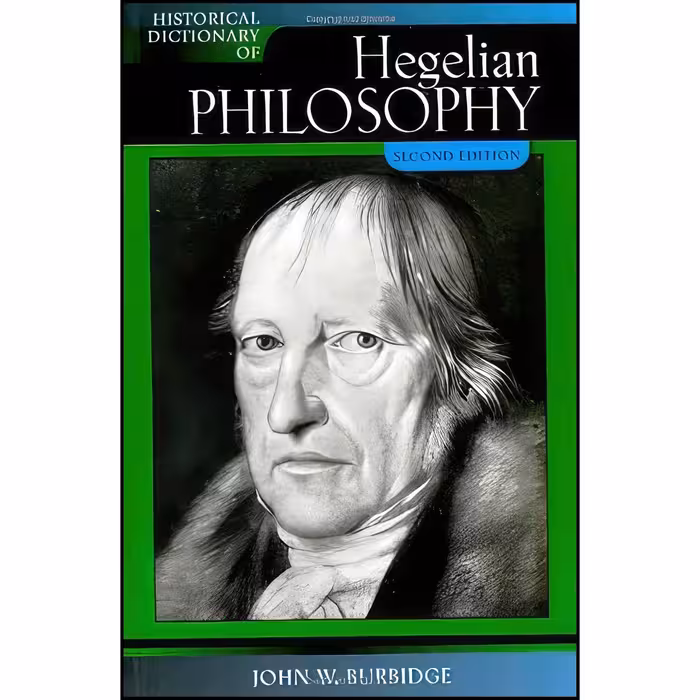 کتاب زبان اصلی Historical Dictionary of Hegelian Philosophy 