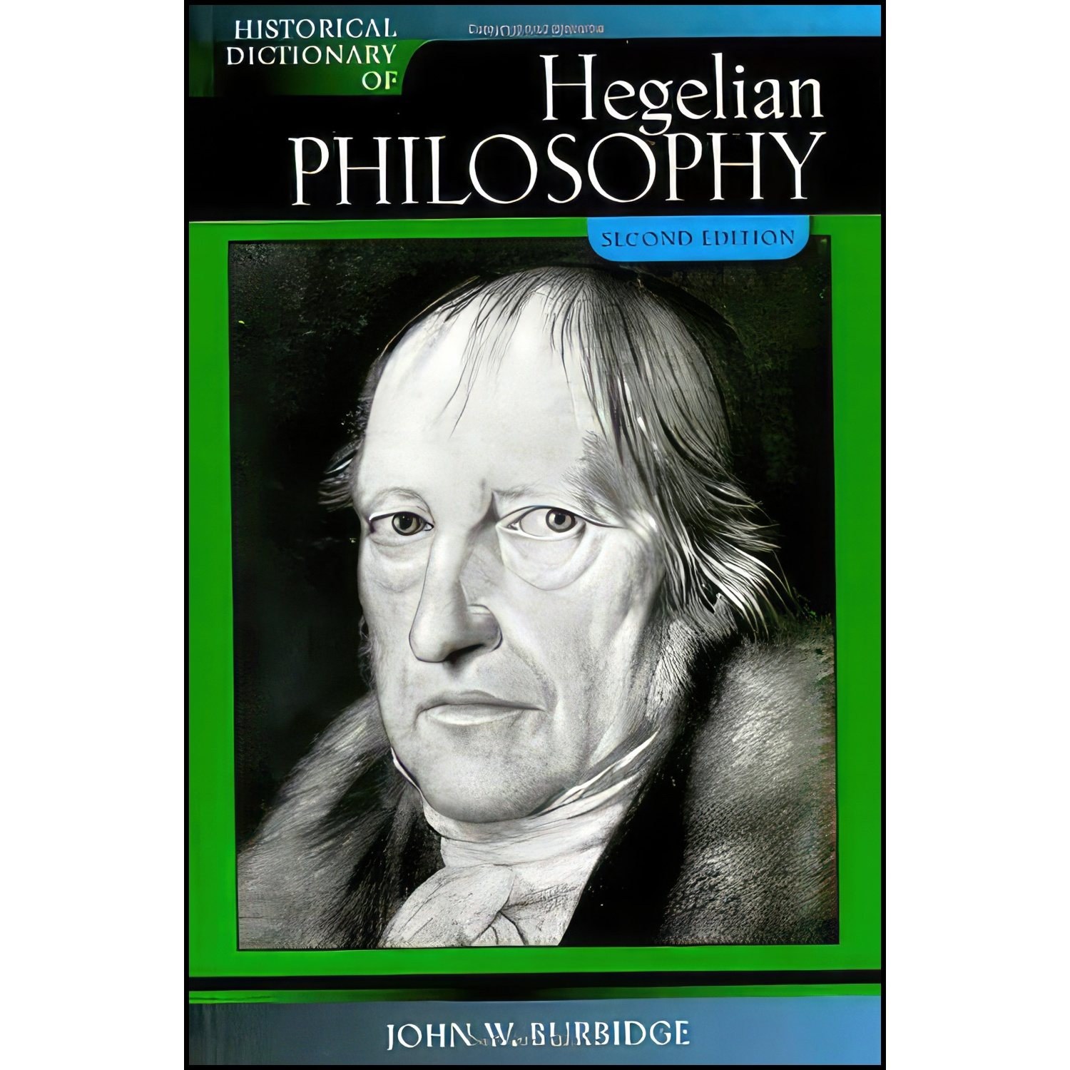 کتاب زبان اصلی Historical Dictionary of Hegelian Philosophy 