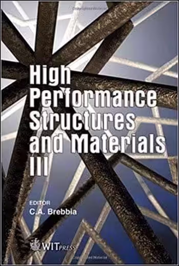 󾕇 Brebbia C. A., High Performance Structures And Materials III, 2006 - دانلود کتاب های دانشگاهی