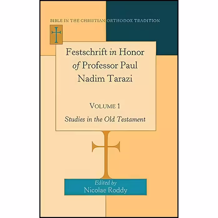 کتاب زبان اصلی Festschrift in Honor of Professor Paul Nadim Tarazi Volume 