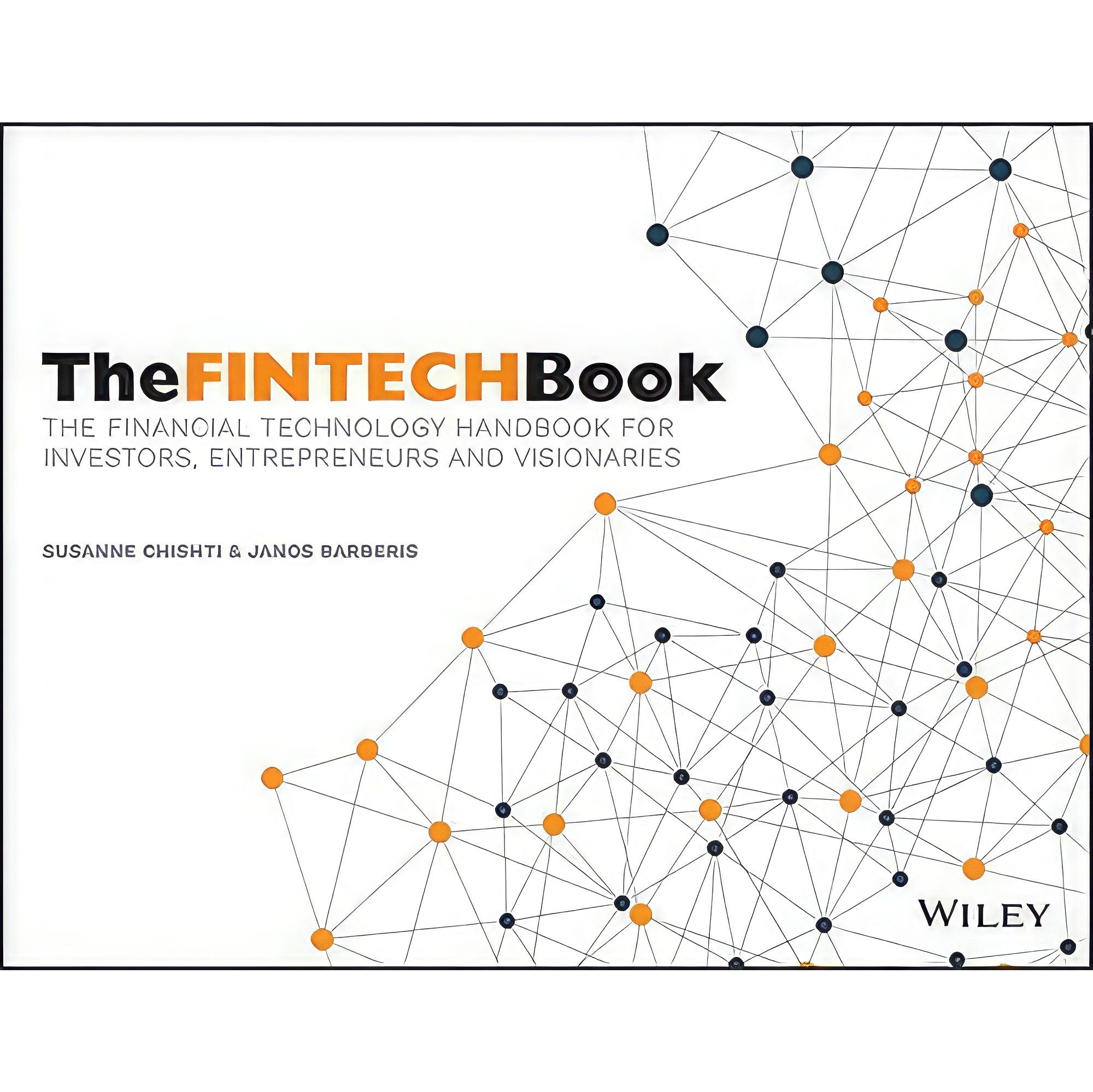 کتاب زبان اصلی The FINTECH Book اثر Susanne Chishti and Janos Barberis
