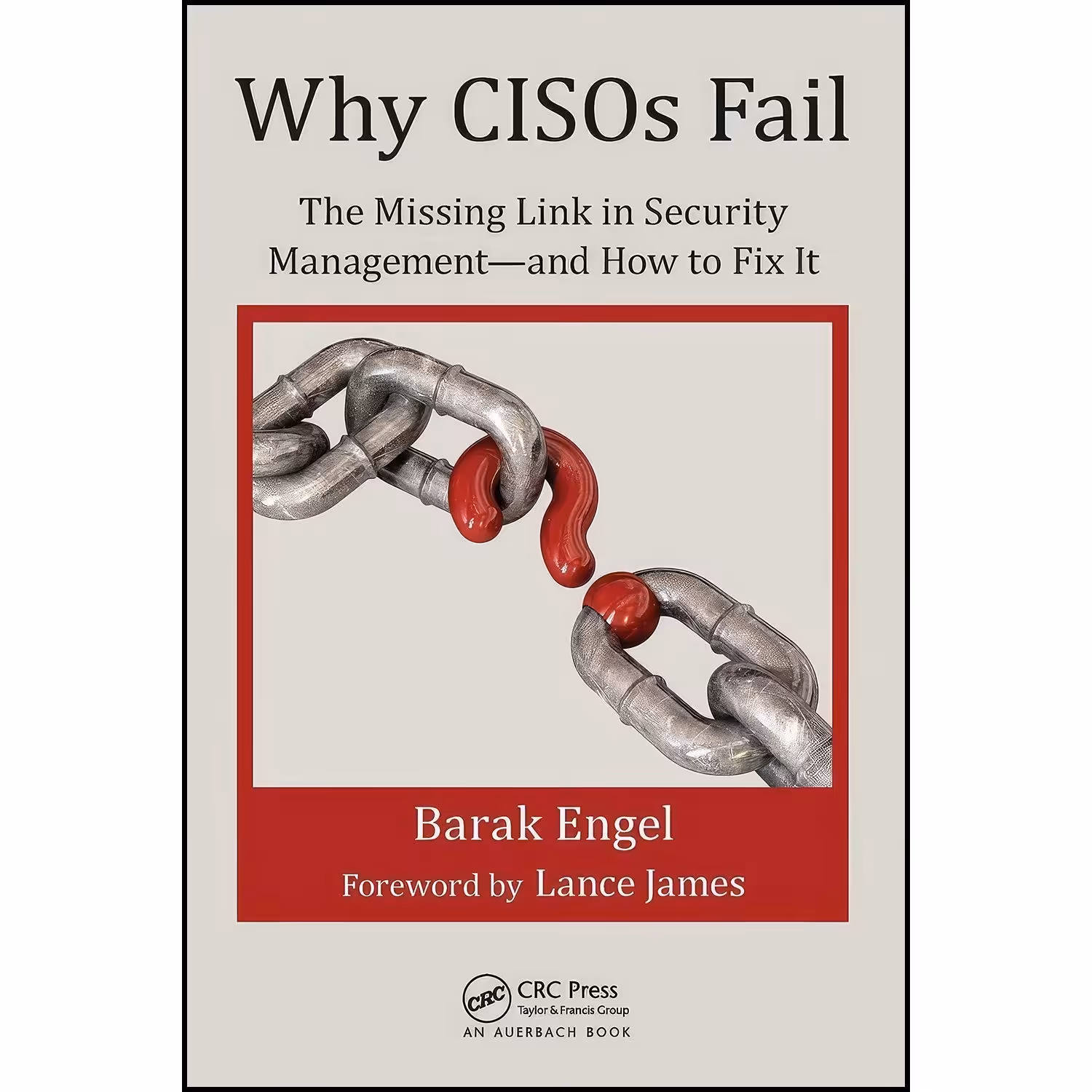 کتاب زبان اصلی Why CISOs Fail  اثر Barak Engel